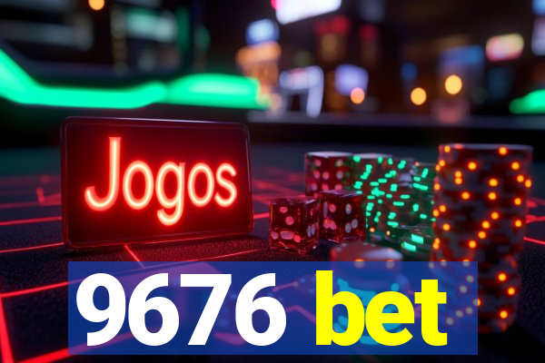 9676 bet